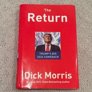 The Return by Dick Morris Hardcover Book